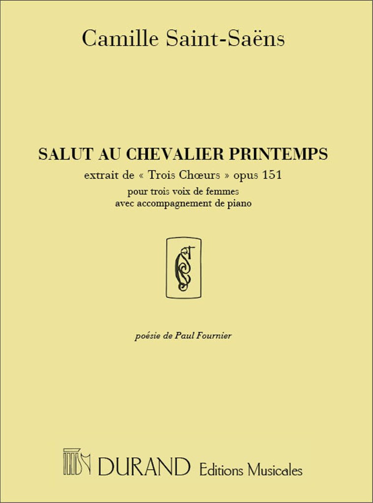 Salut Au Chevalier Printemps Opus 151